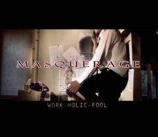 Masquerage (FIN) : Work-Holic-Fool